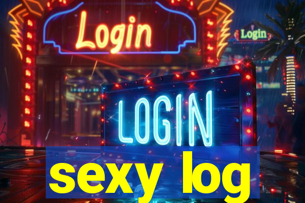 sexy log